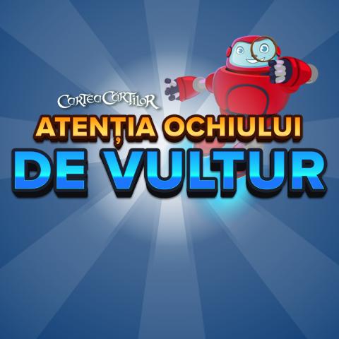 Atenția ochiului de vultur