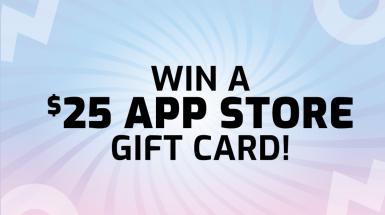 Win $25 App Store Gift Card!