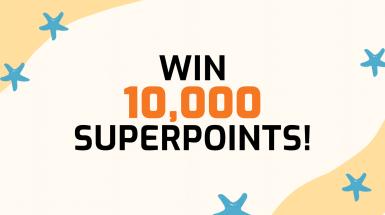 Win 10,000 Superpoints!