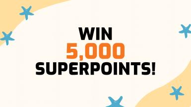 Win 5,000 Superpoints!
