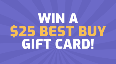 Win a $25 Best Buy Gift Card!