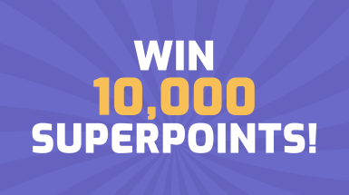 Win 10,000 Superpoints!