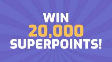 Win 20,000 Superpoints!