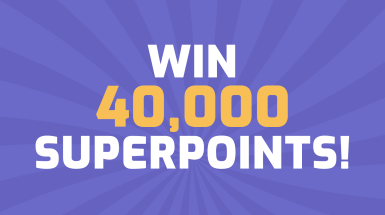 Win 40,000 Superpoints!