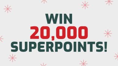 Win 20,000 Superpoints!