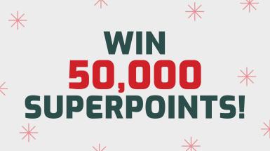 Win 50,000 Superpoints!