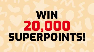 Win 20,000 Superpoints!