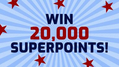 Win 20,000 Superpoints!