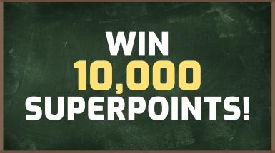 Win 10,000 Superpoints!