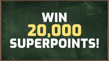 Win 20,000 Superpoints!