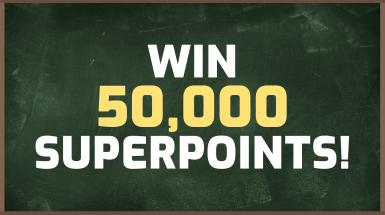 Win 50,000 Superpoints!